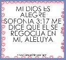 MI DIOS ES ALEGRE SOFONIA 3:17 ME DICE QUE EL SE REGOCIJA EN MI, ALELUYA