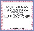 MUY BUENAS TARDES PARA TODOS !!...BENDICIONES!