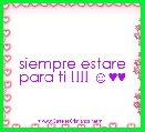 siempre estare para ti !!!! ☺♥♥
