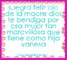 suegra feliz dia de la madre dios te bendiga por esa mujer tan maravillosa que tiene como hija vanesa