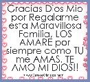 Gracias Dios Mio por Regalarme esta Maravillosa Familia, LOS AMARE por siempre como TU me AMAS. TE AMO MI DIOS!!
 