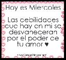 Hoy es Miercoles

Las debilidades que hay en mi se desvaneceran por el poder de tu amor ♥