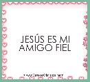 JESÃS ES MI AMIGO FIEL