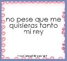 no pese que me quisieras tanto mi rey