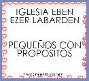 IGLESIA EBEN EZER LABARDEN


PEQUEÃOS CON PROPOSITOS