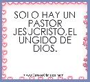 SOLO HAY UN PASTOR JESUCRISTO,EL UNGIDO DE DIOS.
