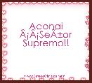 Adonai
ÃÂ¡ÃÂ¡SeÃÂ±or Supremo!!