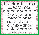 Felicidades a la suegra mÃ¡s buena onda que Dios derrame bendiciones sobre ella feliz cumpleaÃ±os Ninfa cerrano.