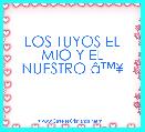 LOS TUYOS EL MIO Y EL NUESTRO Ã¢â¢Â¥