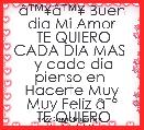 Ã¢â¢Â¥Ã¢â¢Â¥ Buen dia Mi Amor
 TE QUIERO CADA DIA MAS 
 y cada dia pienso en 
Hacerte Muy Muy Feliz Ã¢ËÂº
 TE QUIERO WALKI 
 TE QUIER