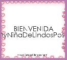 BIENVENIDA
#MyNiÃ±aDeLIndosPositos