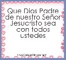 Que Dios Padre de nuestro SeÃ±or Jesucristo sea con todos ustedes