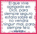 El que vive abrigado en Dios, para siempre seguro estara sobre el no vendra ningun mal, para siempre feliz vivira