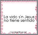 La vida sin Jesus no tiene sentido  