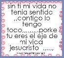sin ti mi vida no tenia sentido ,,contigo lo tengo todo,,,,,,,,,porke tu eres el eje de mi vida  jesucristo  ,,,,,,