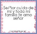 Se/Ã±or cuida de mi y toda mi familia te amo seÃ±or