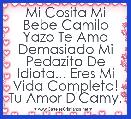 Mi Cosita Mi Bebe Camilo Yazo Te Amo Demasiado Mi Pedazito De Idiota... Eres Mi Vida Completa! Tu Amor D'Camy.