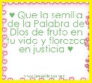 ♥ Que la semilla de la Palabra de Dios de fruto en tu vida y florezca en justicia ♥