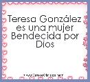 Teresa GonzÃ¡lez es una mujer Bendecida por Dios