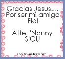 



Gracias Jesus.... Por ser mi amigo Fiel
                        Atte: 'Nanny SIGU