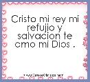 Cristo mi rey mi refujio y salvacion te amo mi Dios .