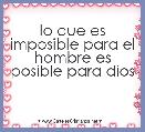 lo que es imposible para el hombre es posible para dios