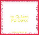 te Quiero Parcero!