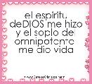 el espiritu deDIOS me hizo y el soplo del omnipotente  me dio vida