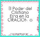 El Poder del Cristiano
Esta en la 
ORACION ☺