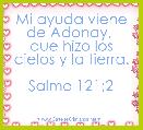  Mi ayuda viene de Adonay, 
que hizo los cielos y la tierra.

Salmo 121;2
