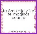 
Te Amo Hija y No te imaginas cuanto 