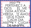 MIÃ¢â¢Â¥  PERTENECE A DIOS      EL  ME GUIA ATODA VERDA   TE AMO DIOS TOMA CADA DIA MIÃ¢â¢Â¥ Y  CUIDA DE MI Ã¢â¢Â¥ 