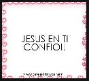 JESUS EN TI CONFIO!!