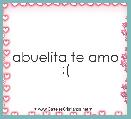 abuelita te amo :(