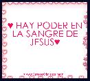 ♥ HAY PODER EN LA SANGRE DE JESUS♥