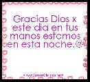 Gracias Dios x este dia en tus manos estamos en esta noche.@