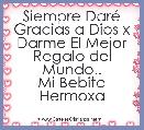Siempre DarÃ© Gracias a Dios x Darme El Mejor Regalo del Mundo..
Mi Bebita Hermoxa