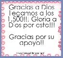Gracias a Dios llegamos a los 1.500!!! Gloria a Dios por esto!!!

Gracias por su apoyo!!