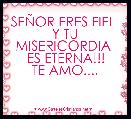 SEÃOR ERES FIEL    Y TU   MISERICORDIA  ES ETERNA!!!
TE AMO....