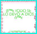 Ã¢â¢Â« TODO SE LO DEVO A DIOS Ã¢â¢Â«