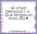 Mi churri hermoso!!! ☺  Que tengas un lindo dia ♥