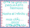 Ã¢â¢Â¥ Te amo mi pequeÃÂ±ita  
     hermosa 

Hasta el infinito y 
mas allÃÂ¡..... amor
  Ã¢â¢Â¥ Ã¢â¢Â¥ Me encantas
             Daniel