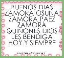 BUENOS DIAS ZAMORA OSUNA ZAMORA PAEZ ZAMORA QUIÃONES DIOS LES BENDIGA HOY Y SIEMPRE