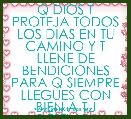 Q DIOS T PROTEJA TODOS LOS DIAS EN TU CAMINO Y T LLENE DE BENDICIONES PARA Q SIEMPRE LLEGUES CON BIEN A TU DESTINO.