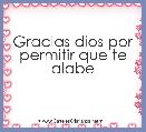 Gracias dios por permitir que te alabe