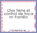 Dios tiene el control de toda mi Familia