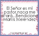 El SeÃ±or es mi pastor,nada me faltarÃ¡...Bendiciones Marilis MelÃ©ndez