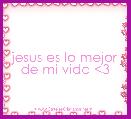 jesus es lo mejor de mi vida <3 