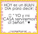 HOY es un BUEN DIA para decir:

☼ 