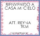 BIENVENIDO A CASA MI CIELO



ATT. REYNA
        TKM